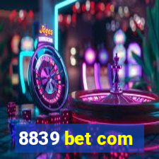 8839 bet com